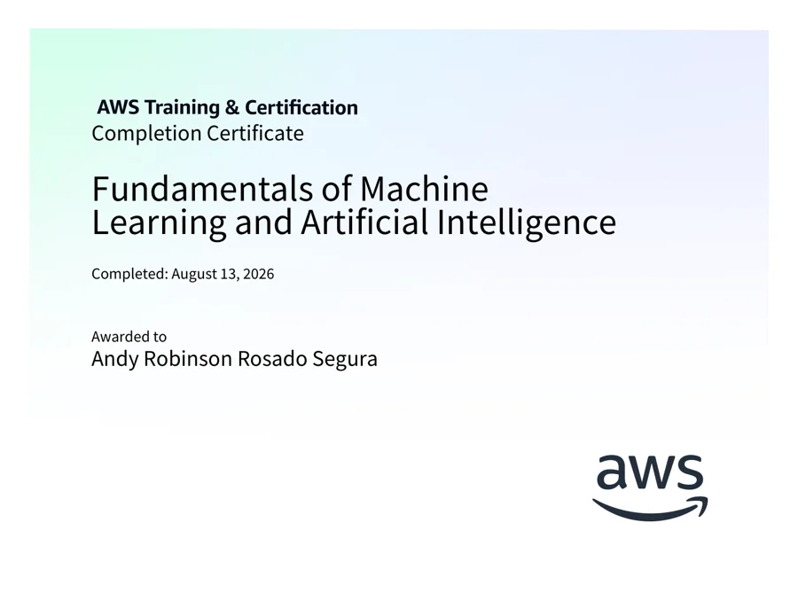 Certificado de finalización AWS Training & Certification: Fundamentals of Machine Learning and Artificial Intelligence, a nombre de Andy Robinson Rosado Segura